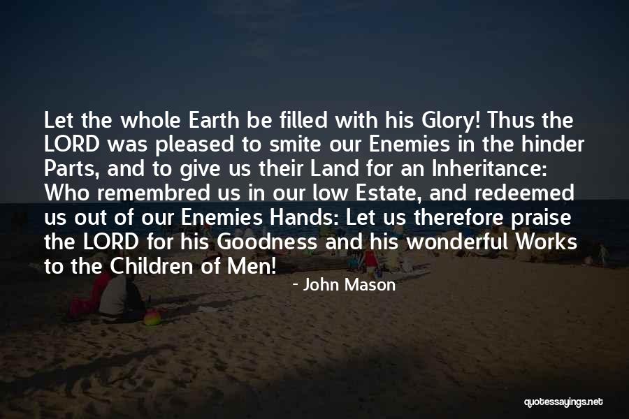 I Will Praise You Lord Quotes By John Mason I Will Praise You Lord Quotes By John Mason