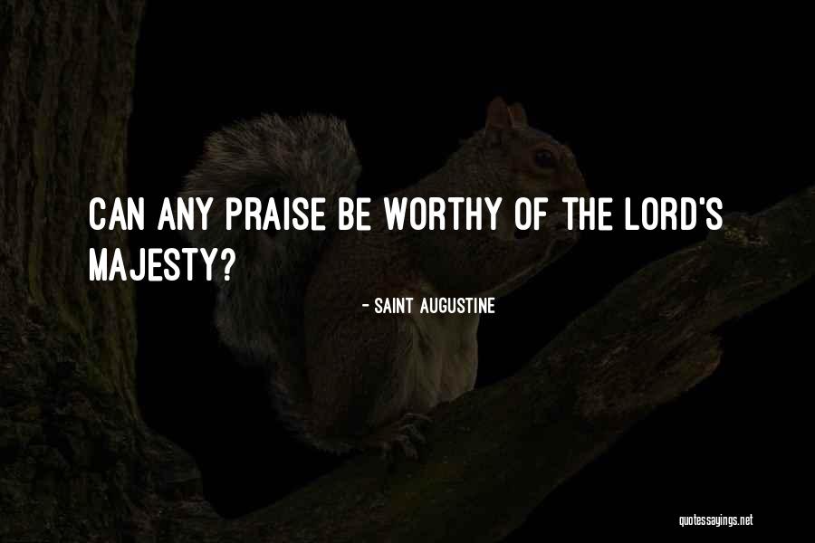 I Will Praise You Lord Quotes By Saint Augustine