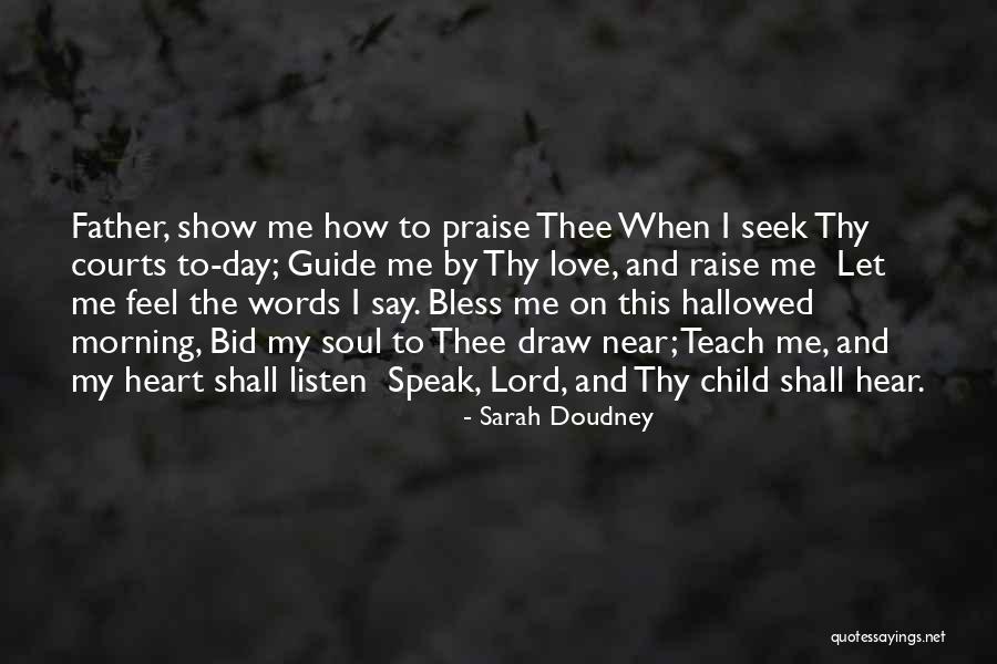 I Will Praise You Lord Quotes By Sarah Doudney