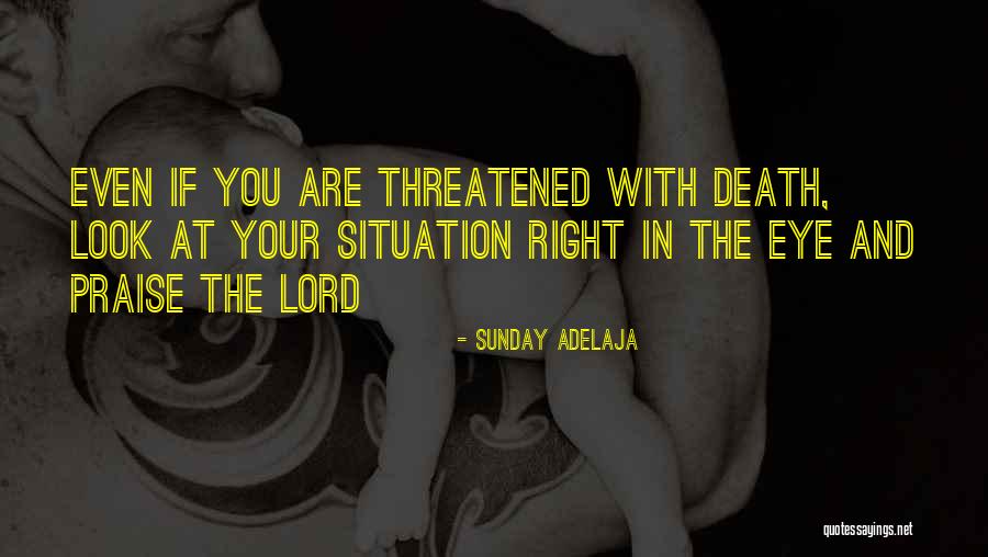 I Will Praise You Lord Quotes By Sunday Adelaja I Will Praise You Lord Quotes By Sunday Adelaja