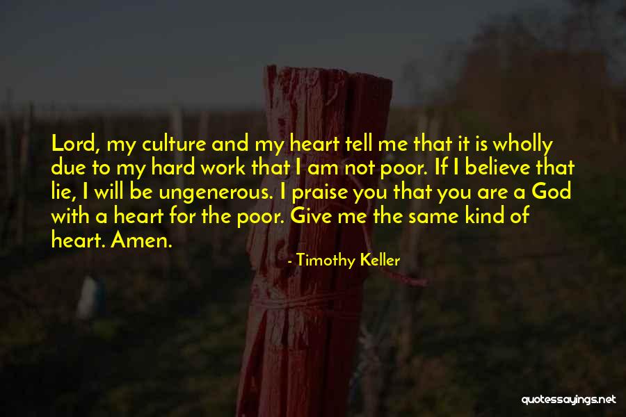 I Will Praise You Lord Quotes By Timothy Keller