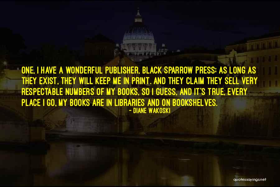 I Will Press On Quotes By Diane Wakoski I Will Press On Quotes By Diane Wakoski