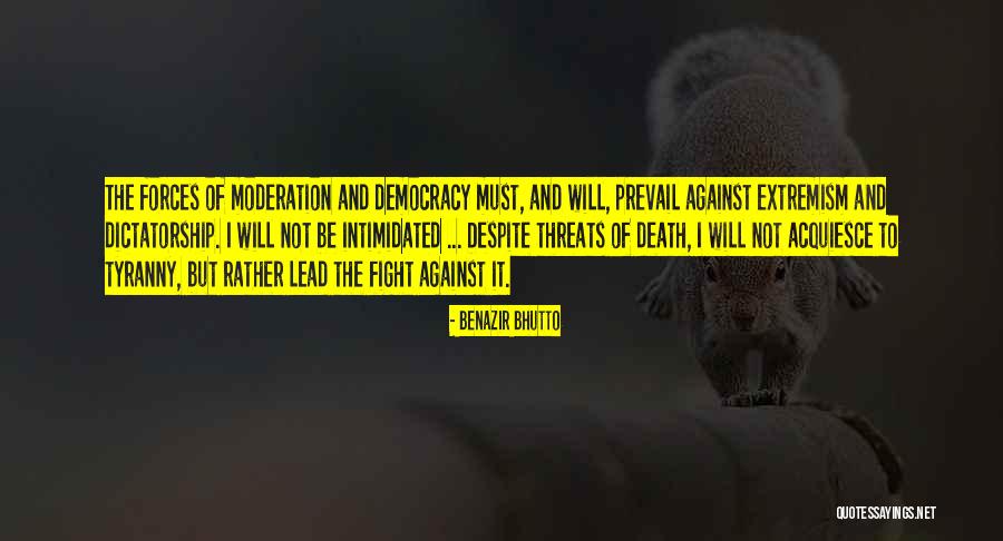 I Will Prevail Quotes By Benazir Bhutto I Will Prevail Quotes By Benazir Bhutto