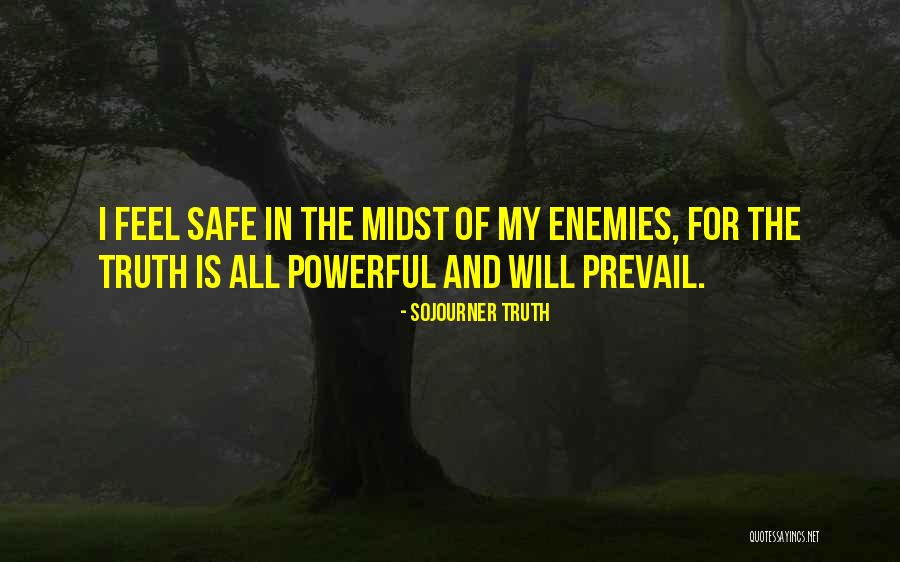 I Will Prevail Quotes By Sojourner Truth I Will Prevail Quotes By Sojourner Truth