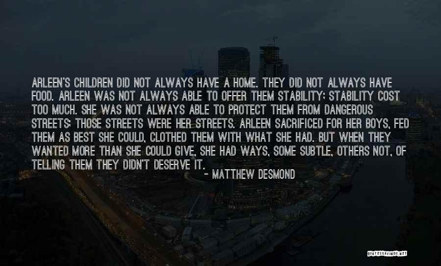 I Will Protect My Family Quotes By Matthew Desmond I Will Protect My Family Quotes By Matthew Desmond