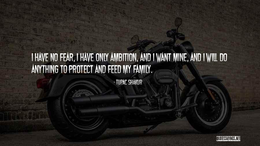 I Will Protect My Family Quotes By Tupac Shakur I Will Protect My Family Quotes By Tupac Shakur