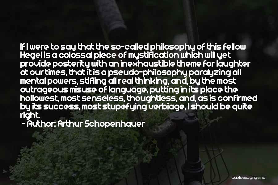 I Will Provide Quotes By Arthur Schopenhauer