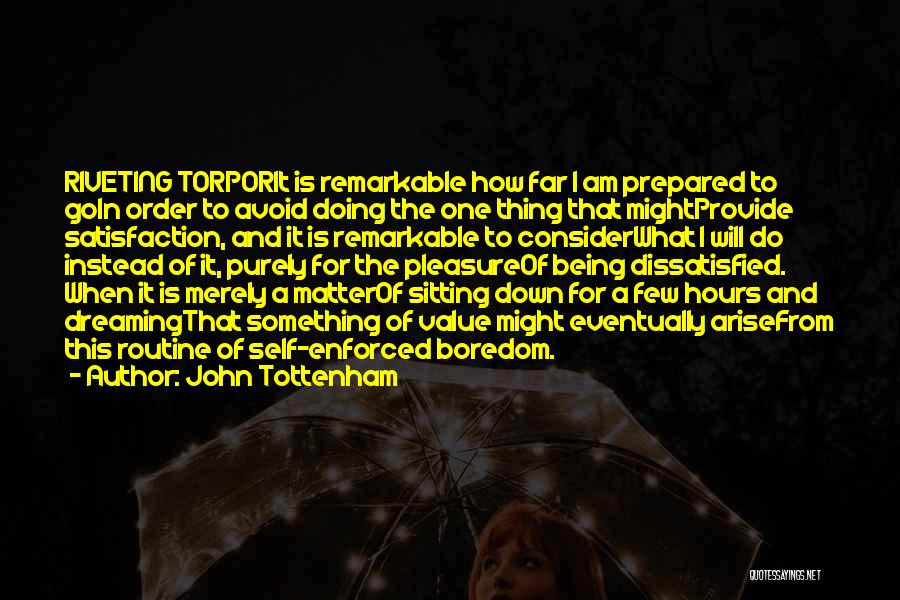 I Will Provide Quotes By John Tottenham