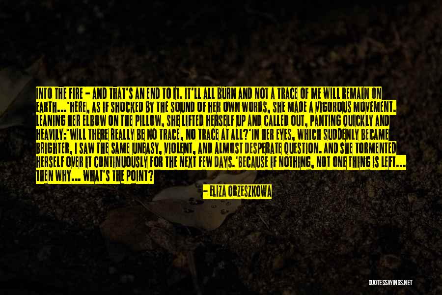 I Will Remain The Same Quotes By Eliza Orzeszkowa I Will Remain The Same Quotes By Eliza Orzeszkowa
