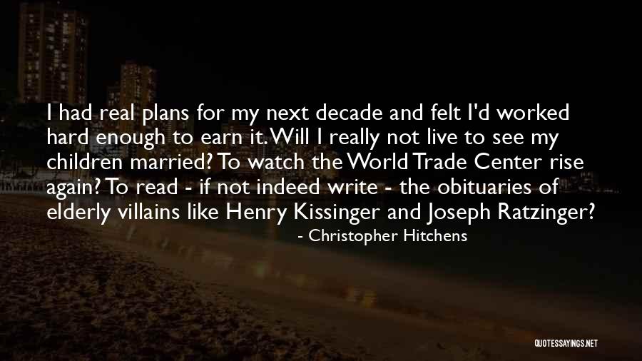 I Will Rise Again Quotes By Christopher Hitchens