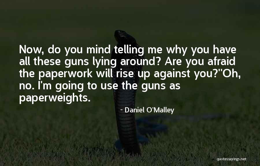 I Will Rise Up Quotes By Daniel O'Malley I Will Rise Up Quotes By Daniel O'Malley
