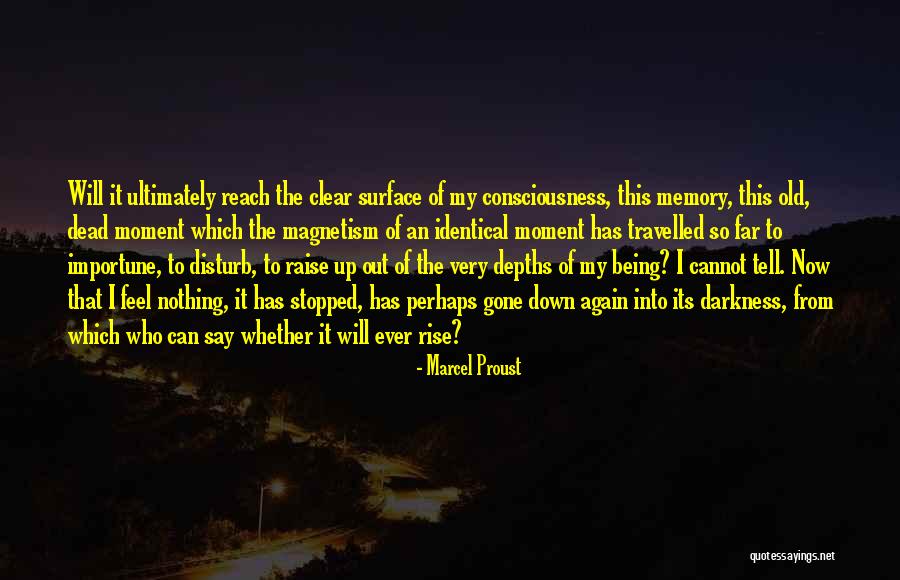 I Will Rise Up Quotes By Marcel Proust I Will Rise Up Quotes By Marcel Proust