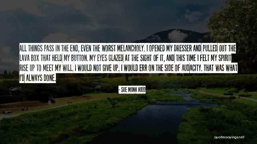 I Will Rise Up Quotes By Sue Monk Kidd I Will Rise Up Quotes By Sue Monk Kidd