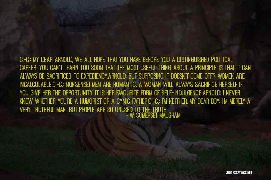 I Will Sacrifice For You Quotes By W. Somerset Maugham I Will Sacrifice For You Quotes By W. Somerset Maugham