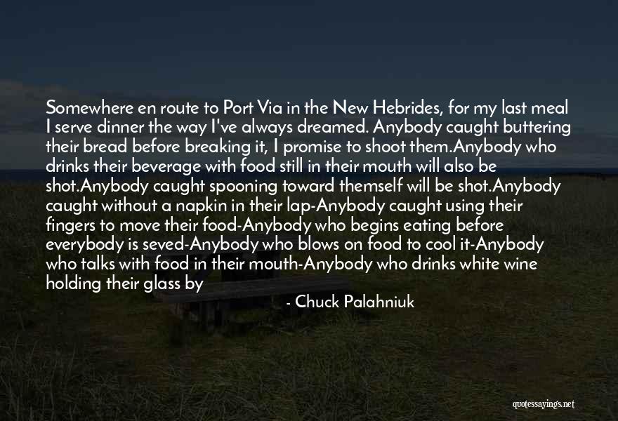 I Will Shoot You Quotes By Chuck Palahniuk