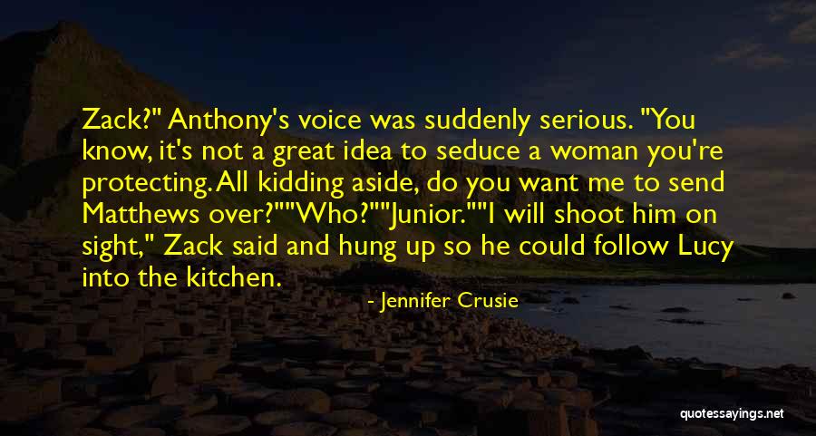 I Will Shoot You Quotes By Jennifer Crusie