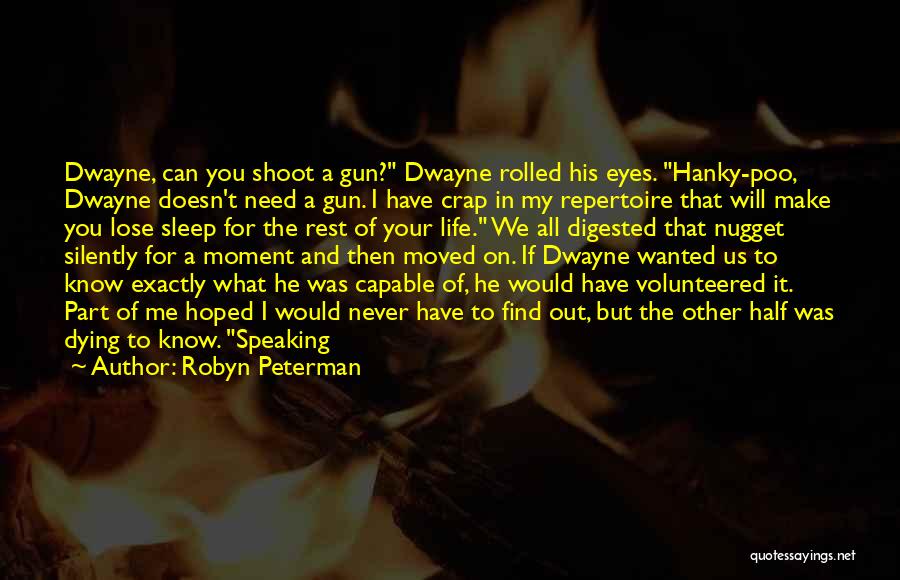 I Will Shoot You Quotes By Robyn Peterman