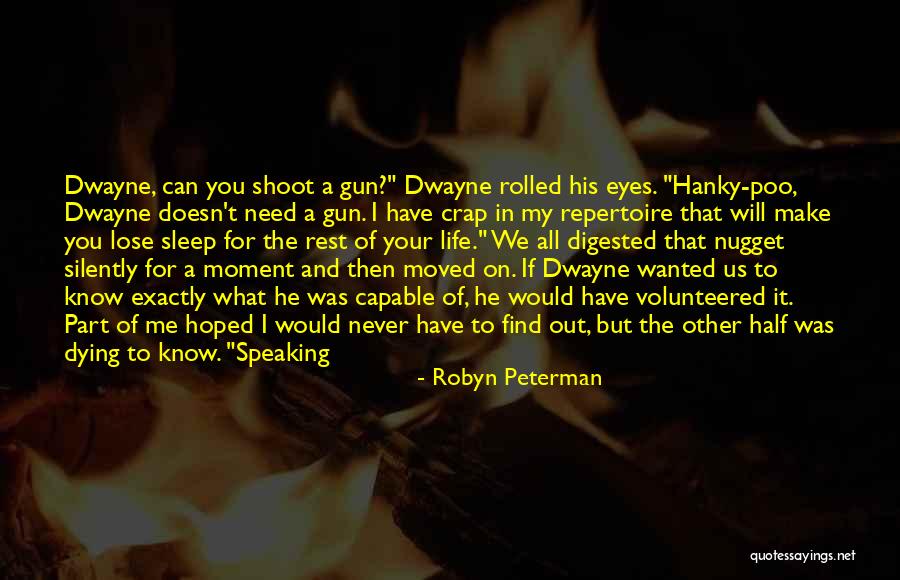 I Will Shoot You Quotes By Robyn Peterman