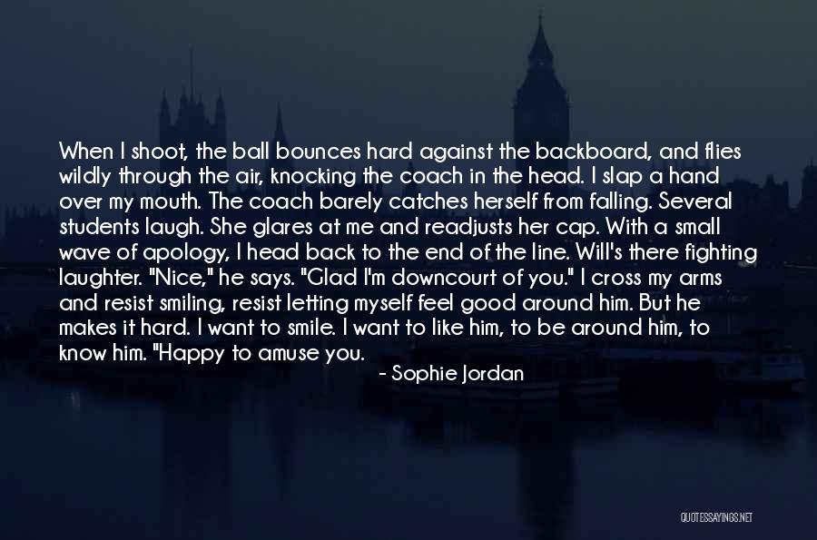 I Will Shoot You Quotes By Sophie Jordan