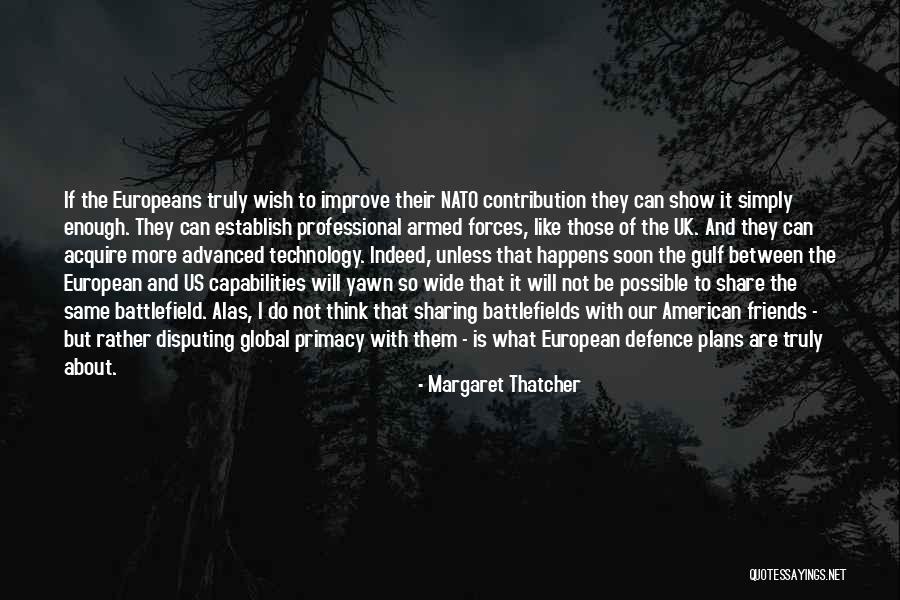 I Will Show Them Quotes By Margaret Thatcher I Will Show Them Quotes By Margaret Thatcher