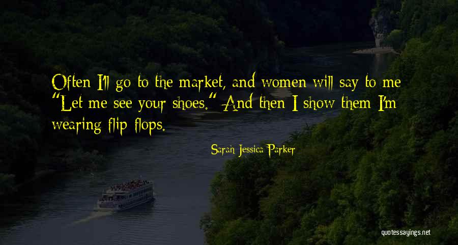 I Will Show Them Quotes By Sarah Jessica Parker I Will Show Them Quotes By Sarah Jessica Parker