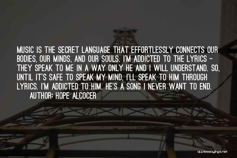 I Will Speak My Mind Quotes By Hope Alcocer