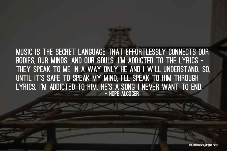 I Will Speak My Mind Quotes By Hope Alcocer