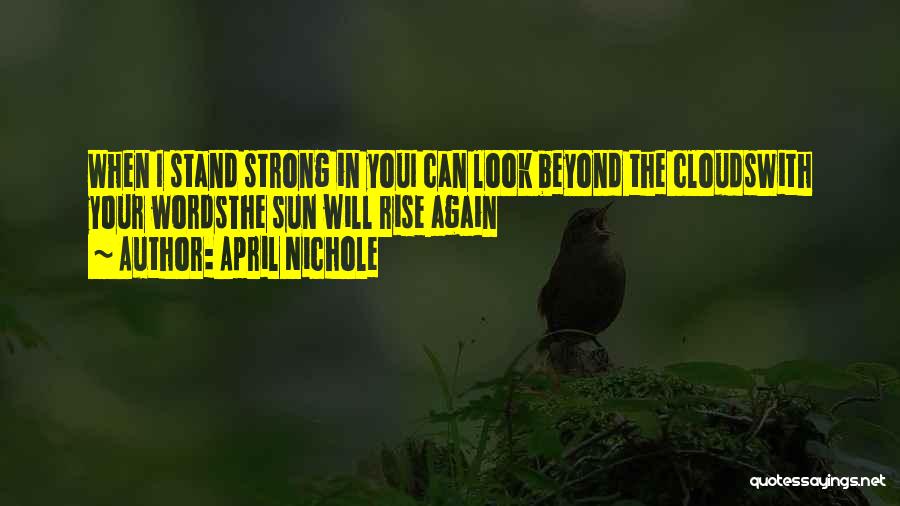 I Will Stand Again Quotes By April Nichole