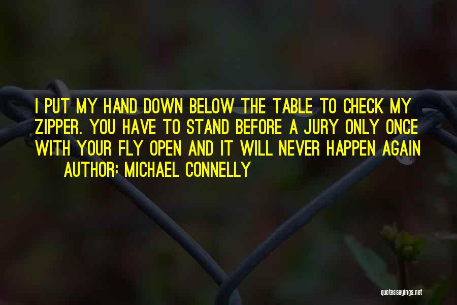 I Will Stand Again Quotes By Michael Connelly