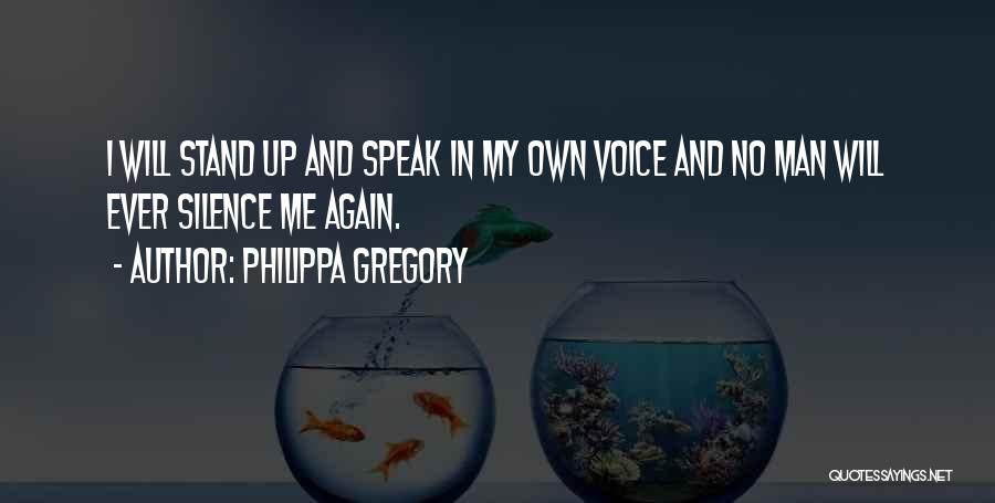 I Will Stand Again Quotes By Philippa Gregory