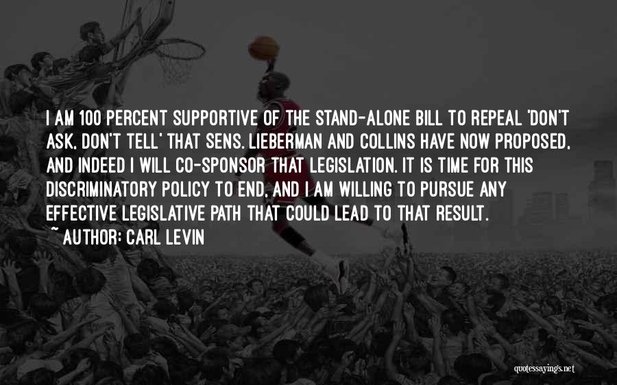 I Will Stand Alone Quotes By Carl Levin