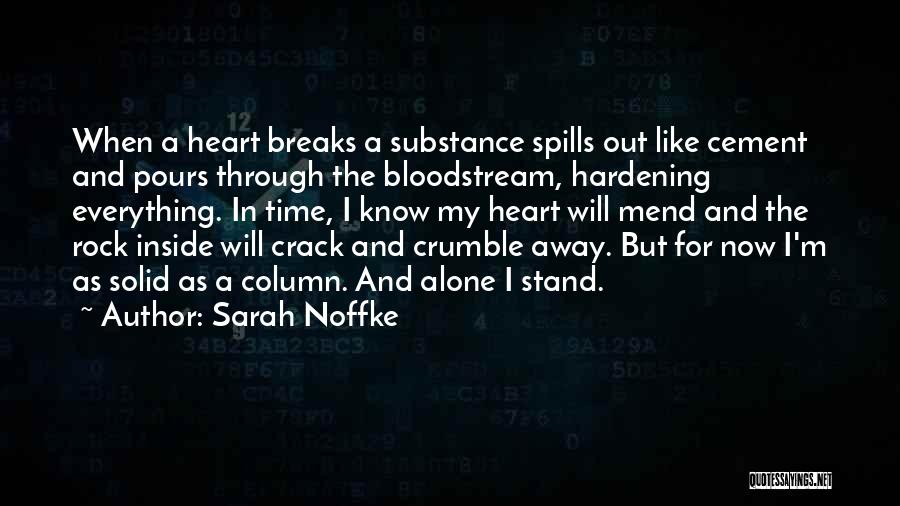 I Will Stand Alone Quotes By Sarah Noffke