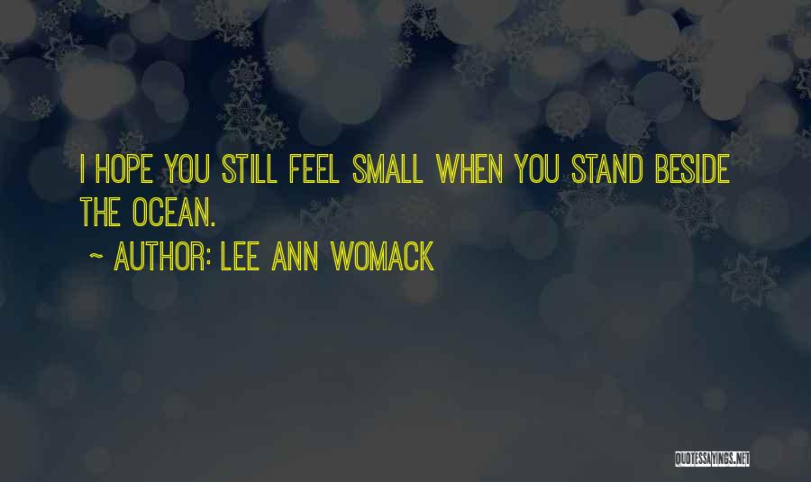 I Will Stand Beside You Quotes By Lee Ann Womack