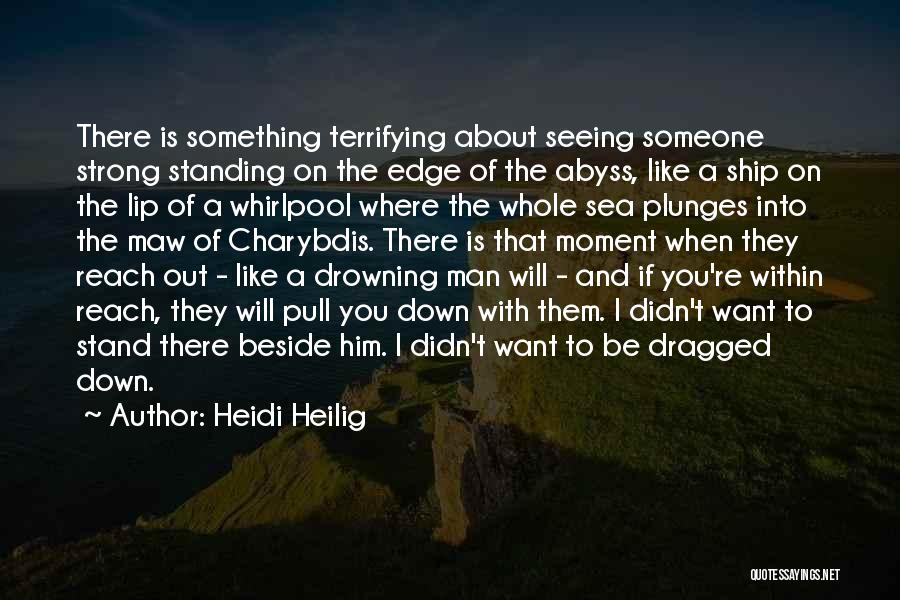 I Will Stand Strong Quotes By Heidi Heilig