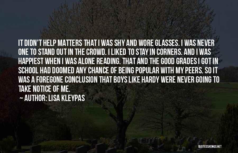 I Will Stay Alone Quotes By Lisa Kleypas
