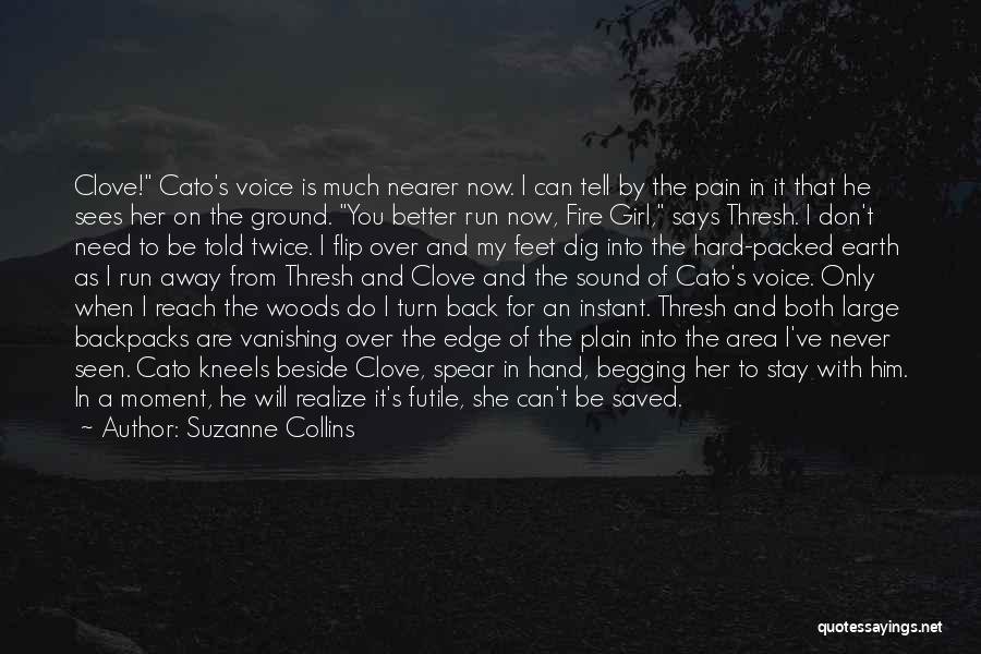 I Will Stay Away From You Quotes By Suzanne Collins