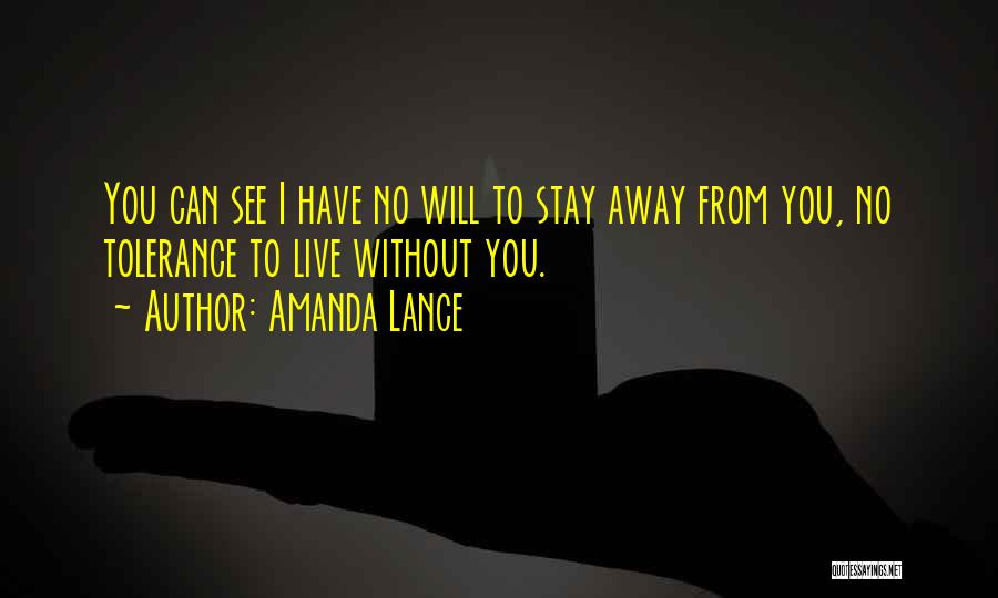 I Will Stay Away Quotes By Amanda Lance