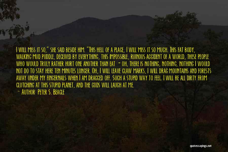 I Will Stay Beside You Quotes By Peter S. Beagle