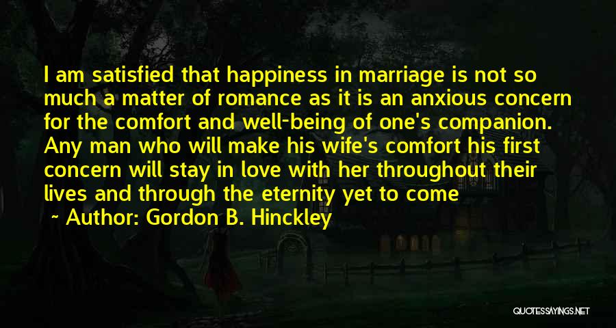 I Will Stay Love Quotes By Gordon B. Hinckley