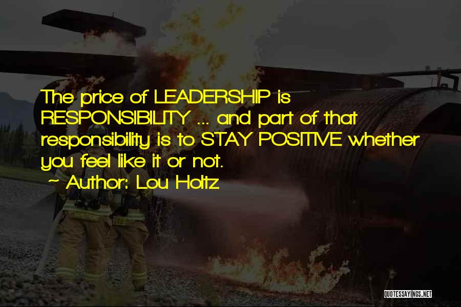 I Will Stay Positive Quotes By Lou Holtz