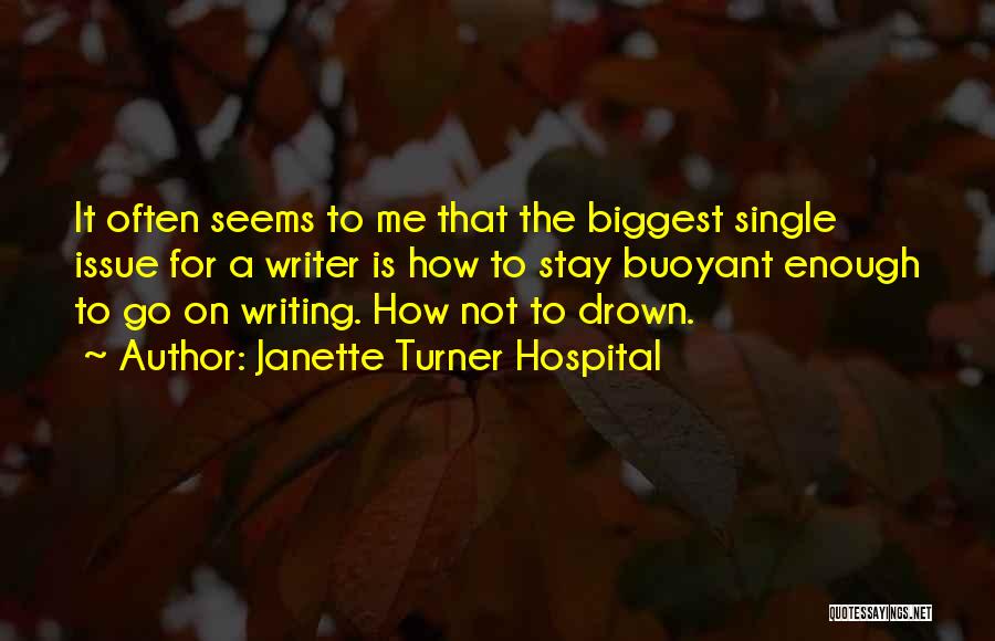 I Will Stay Single Quotes By Janette Turner Hospital