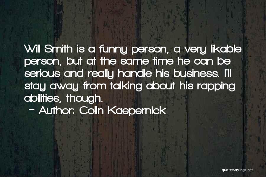 I Will Stay The Same Quotes By Colin Kaepernick