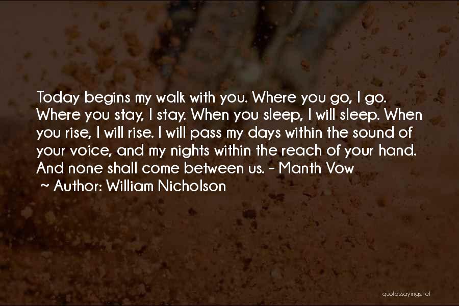 I Will Stay With You Quotes By William Nicholson