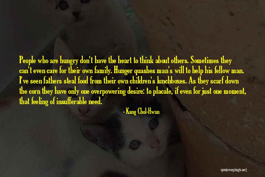 I Will Steal Your Man Quotes By Kang Chol-Hwan I Will Steal Your Man Quotes By Kang Chol-Hwan