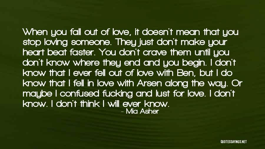 I Will Stop Loving You Quotes By Mia Asher