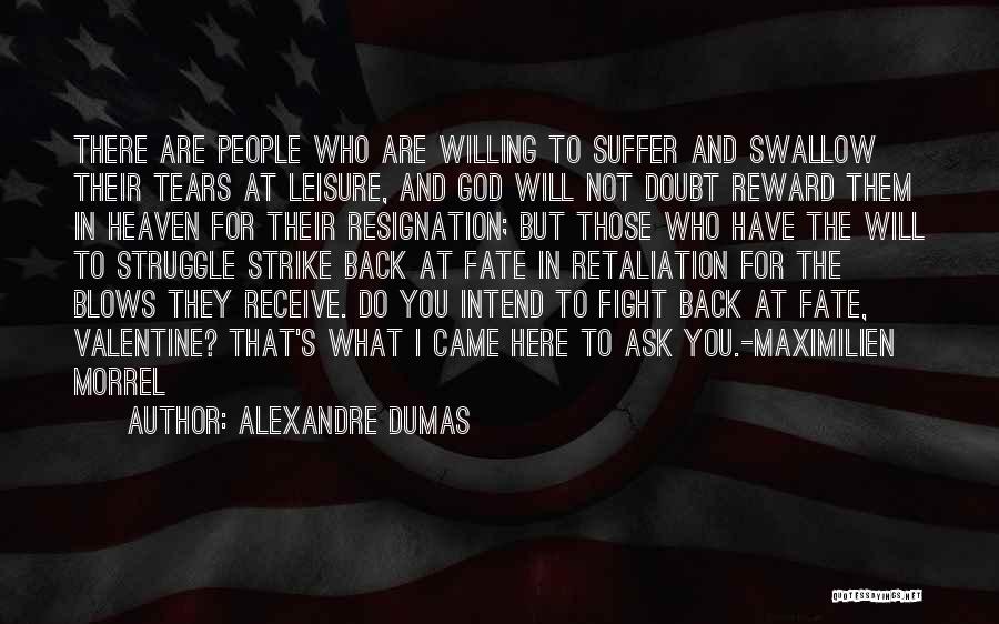 I Will Strike Back Quotes By Alexandre Dumas