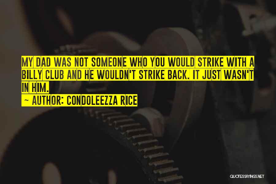 I Will Strike Back Quotes By Condoleezza Rice