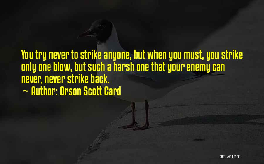 I Will Strike Back Quotes By Orson Scott Card