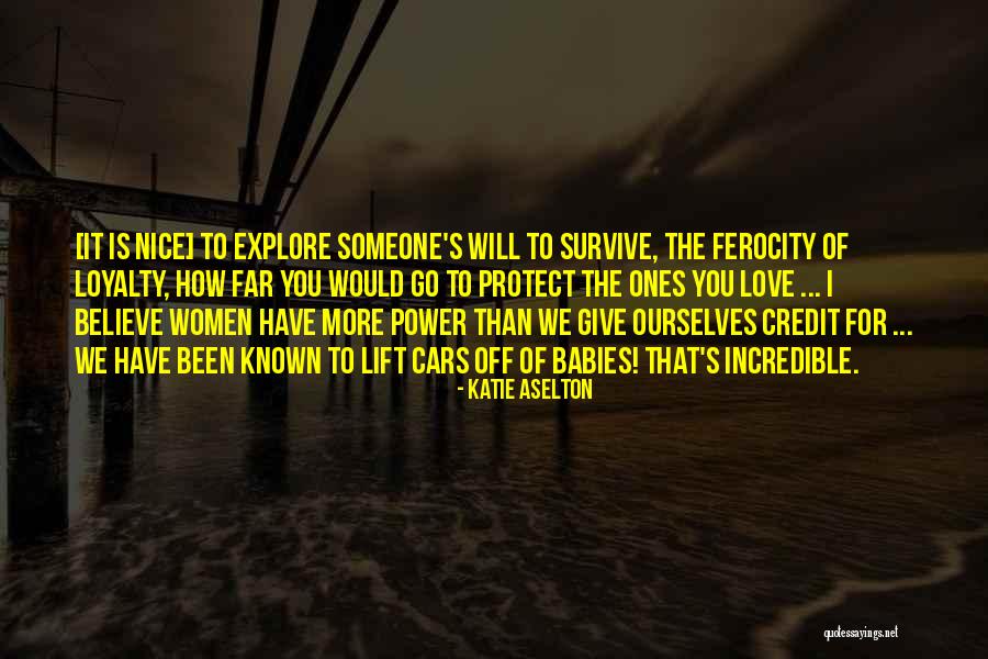 I Will Survive Love Quotes By Katie Aselton