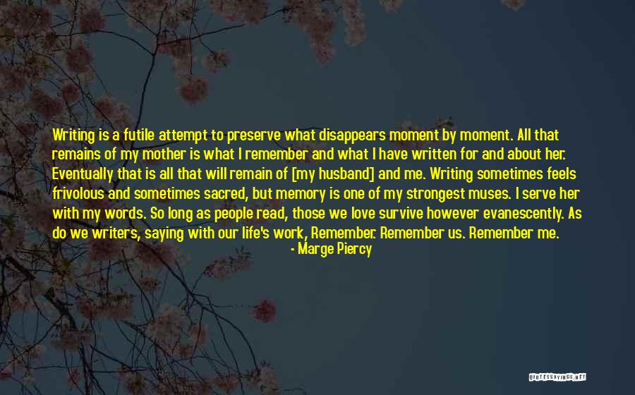 I Will Survive Love Quotes By Marge Piercy